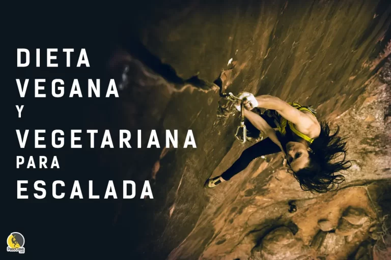 Dieta vegana para escaladores: recomendaciones para el rendimiento
